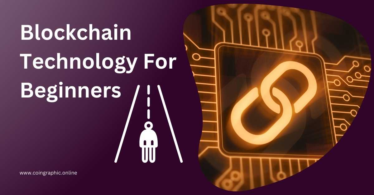 Blockchain Technology For Beginners